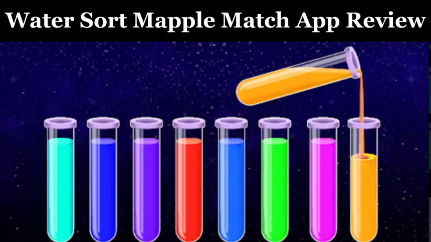 Water Sort Mapple Match App Review