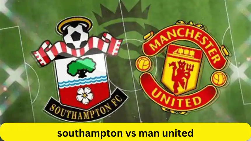 southampton vs man united